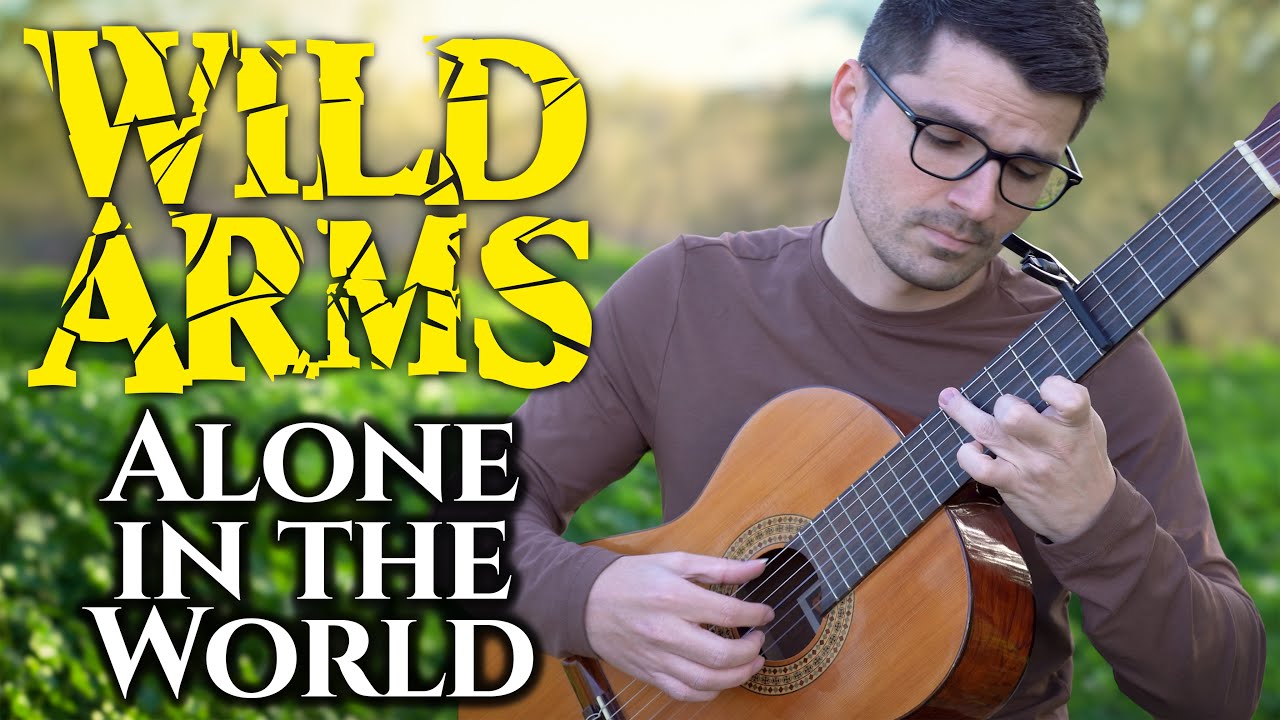Alone in the World (Wild Arms) | Classical Guitar Cover