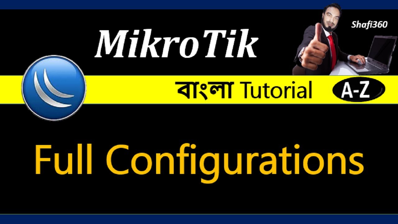 How to Configure Mikrotik Router Step By Step Bangla || MikroTik  Router Full Setup Bangla