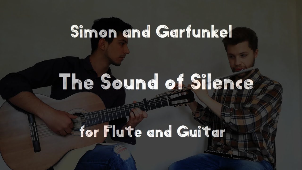 The sound of silence - Arranged for flute and guitar