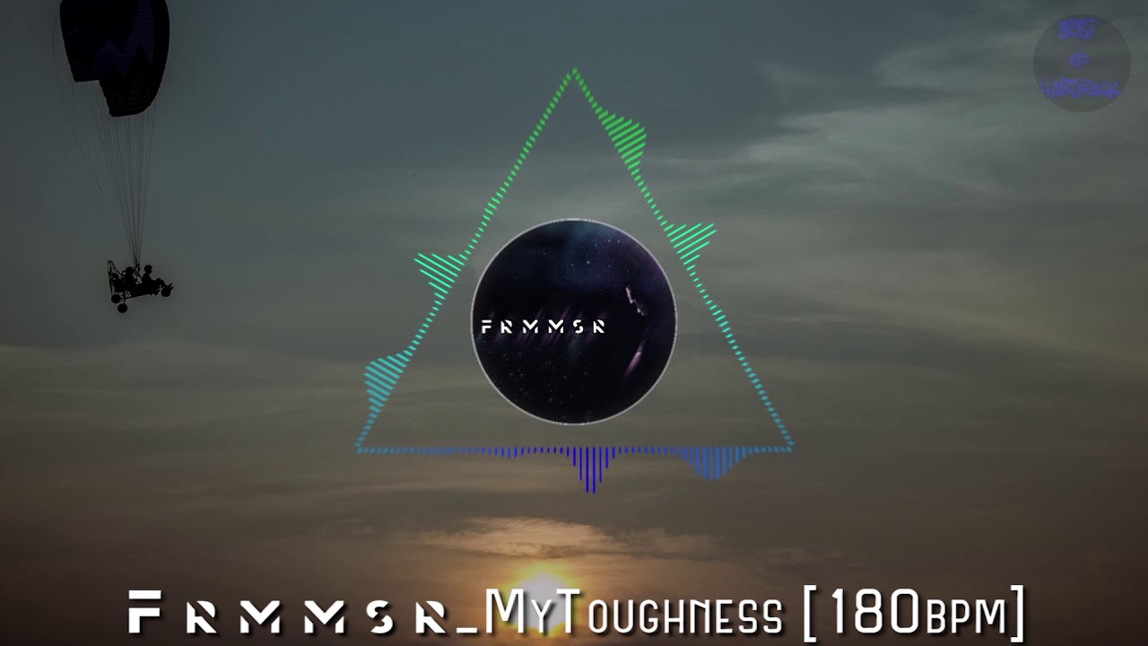 Frmmsr_MyToughness [180bpm] | HARDTEKK | [HD]