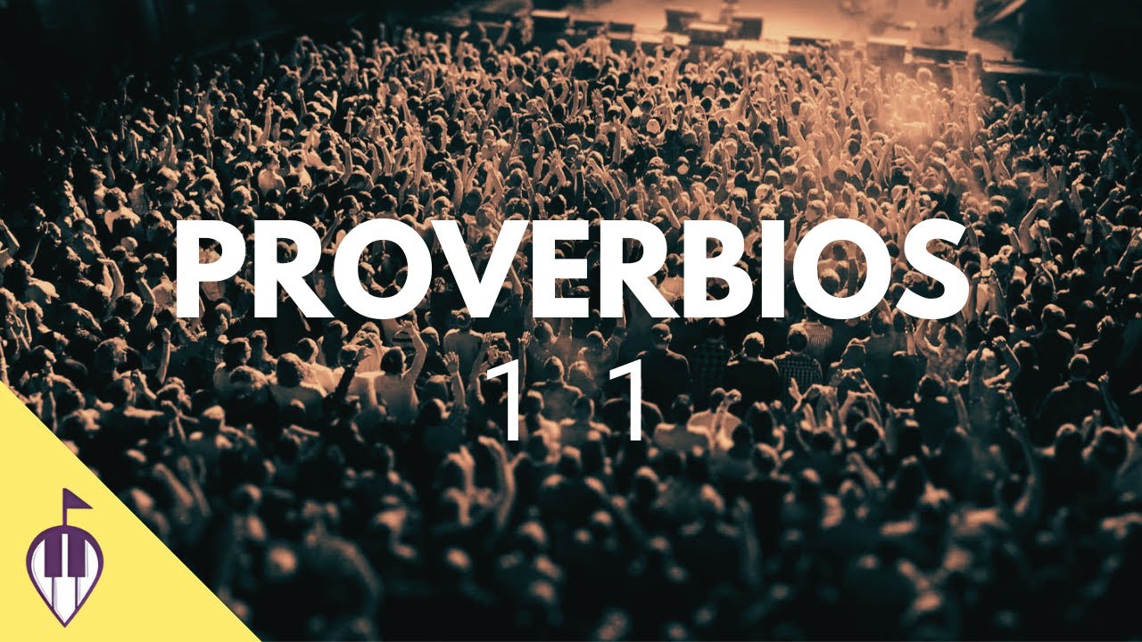 Armonías Bíblicas (EN VIVO) | PROVERBIOS 11