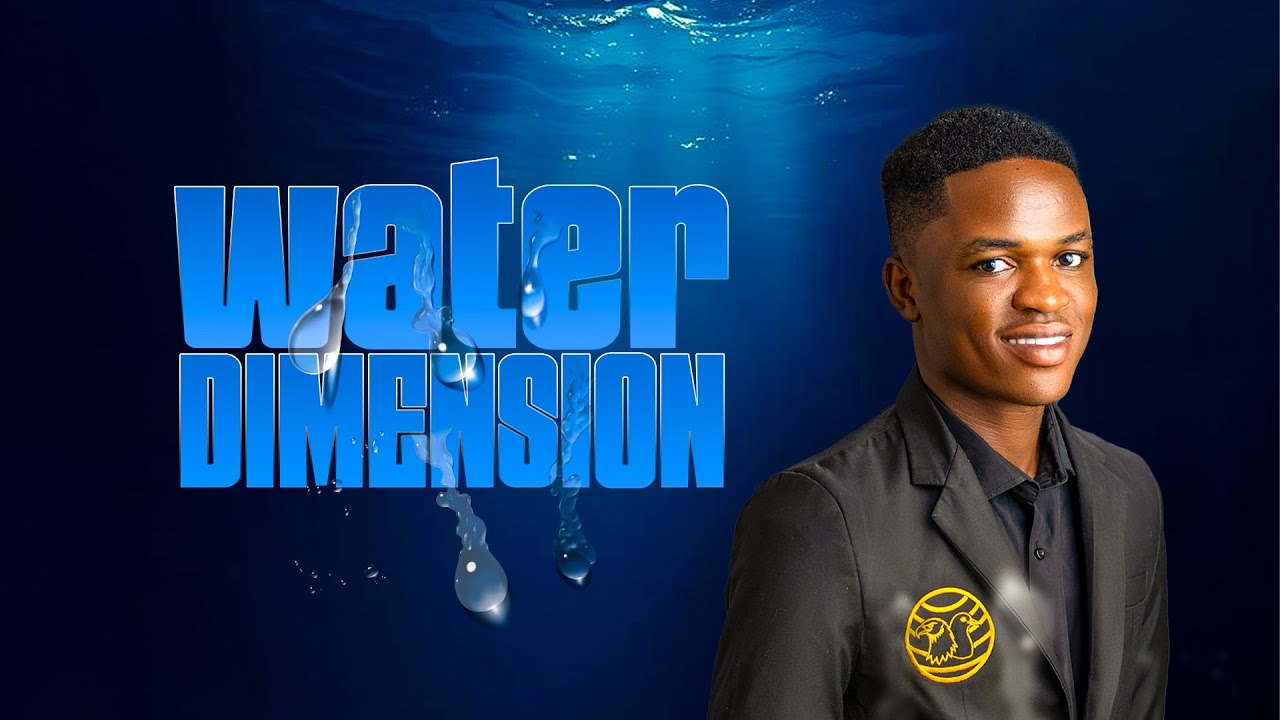 WATER DIMENSION|SUNDAY SERVICE|| THEPASTORKELVIN