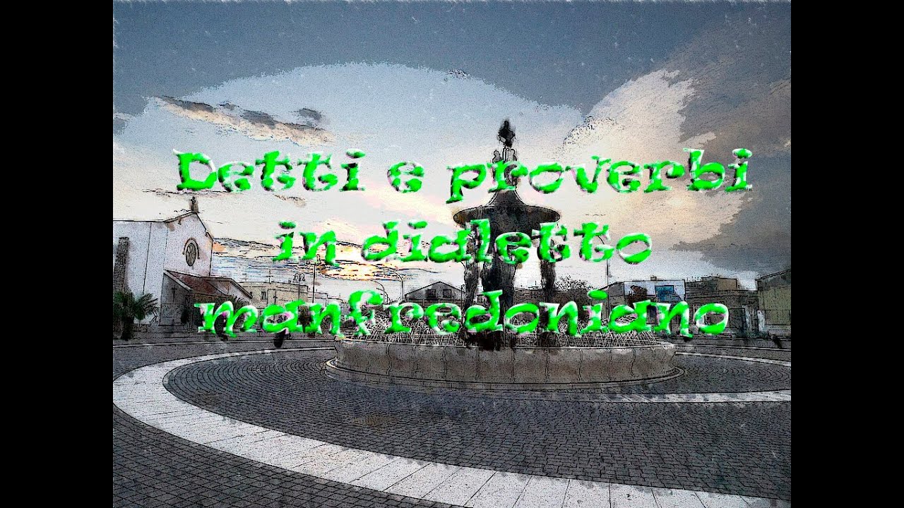 Detti e proverbi in dialetto manfredoniano