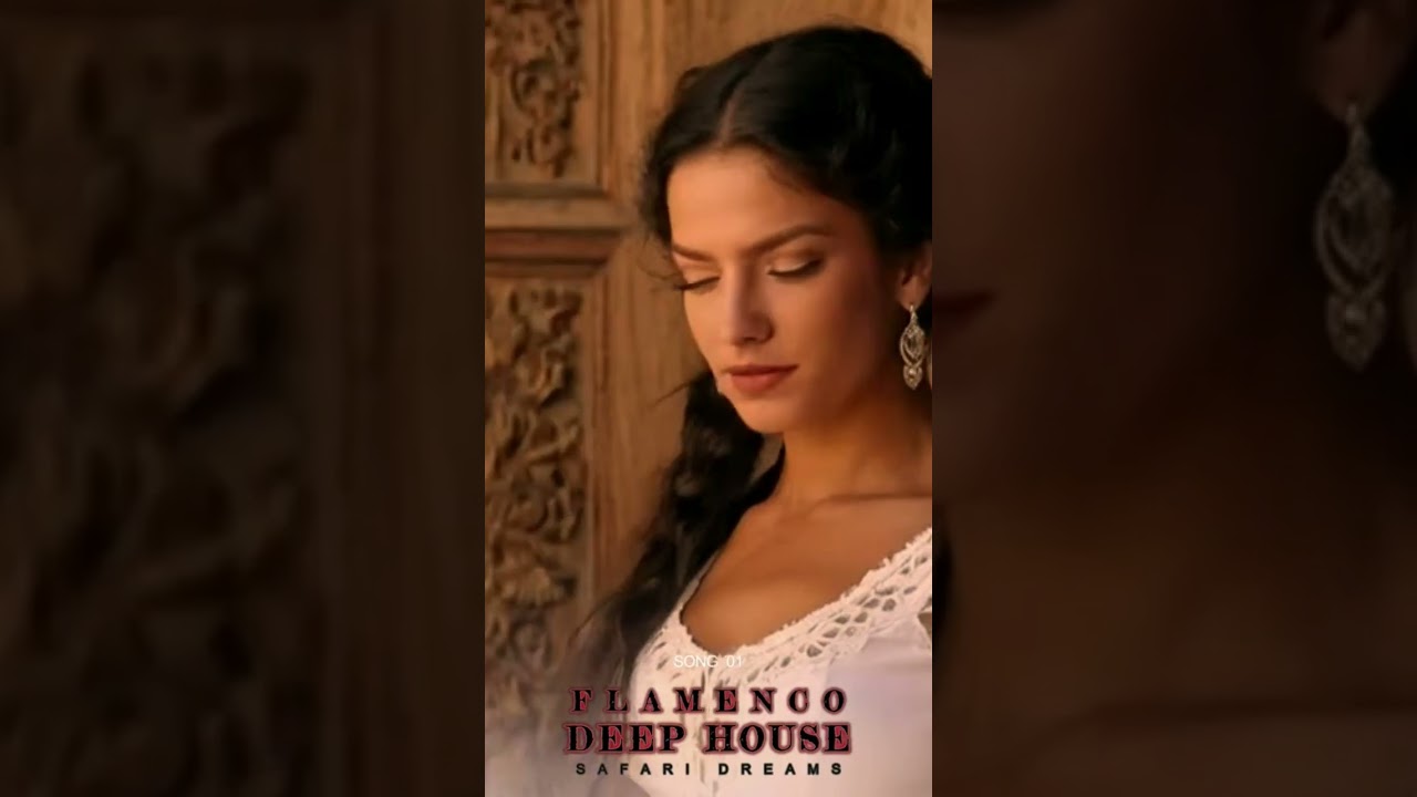 🎧FLAMENCO DEEP HOUSE💃| 1 HOUR MIX | FLAMENCO SOUL💃✨