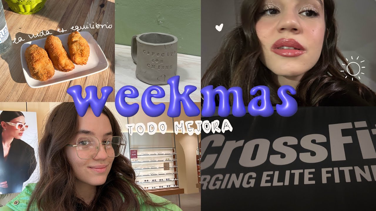 WEEKMAS 4 |  Empecé el año mal y lo acabo genial: todo mejora 💙