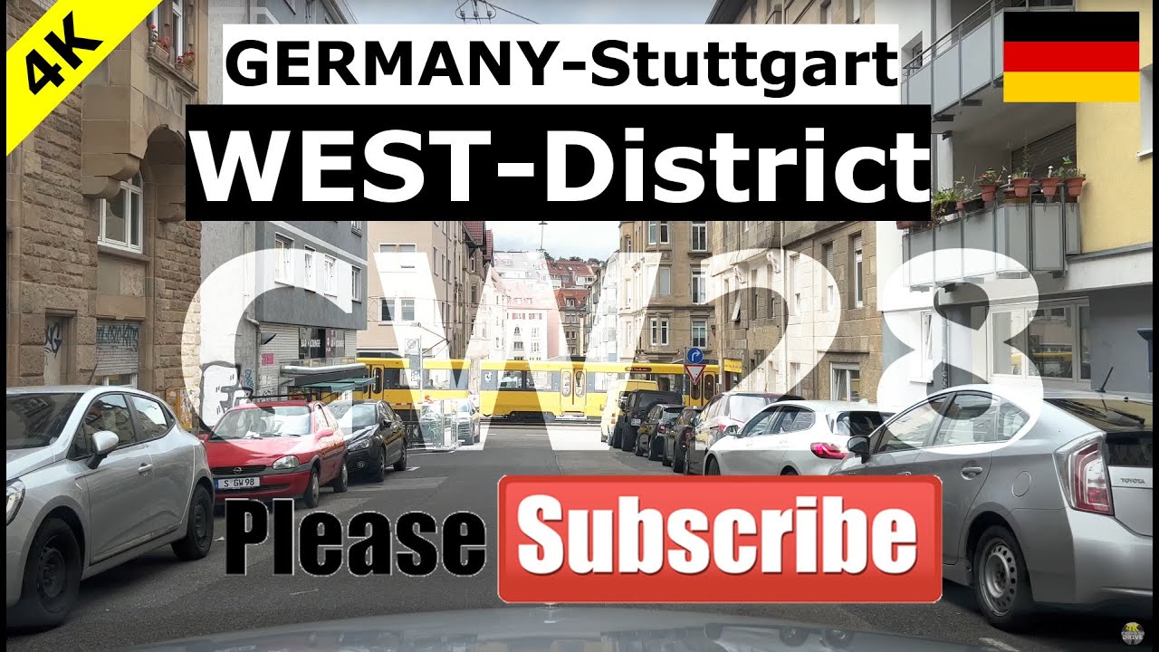 4K Germany STUTTGART / WEST-District / July CW28 …relax and chill