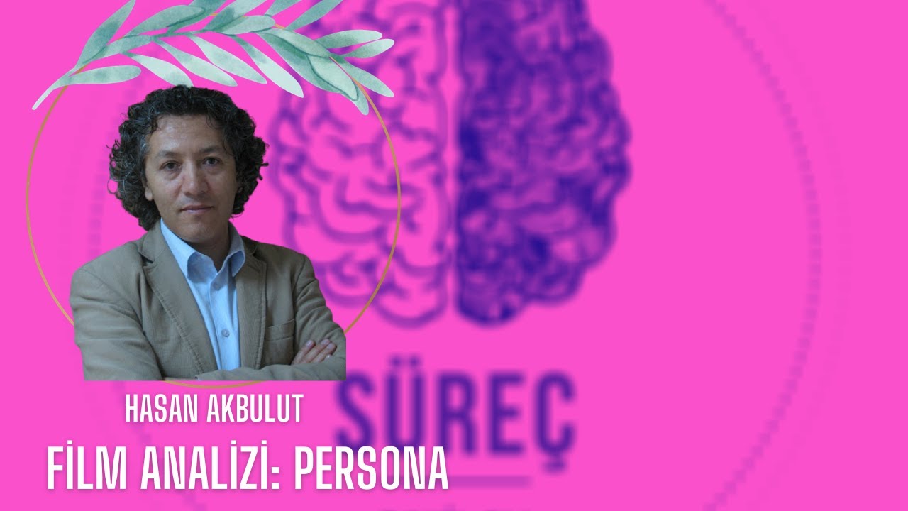 Film Analizi: Persona - Hasan Akbulut