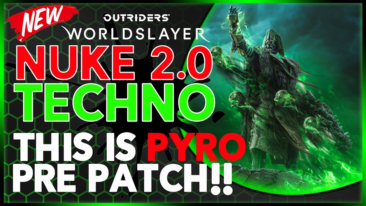 OUTRIDERS: TECHNO NUKE 2.0 - WIPE THOSE MAPS!