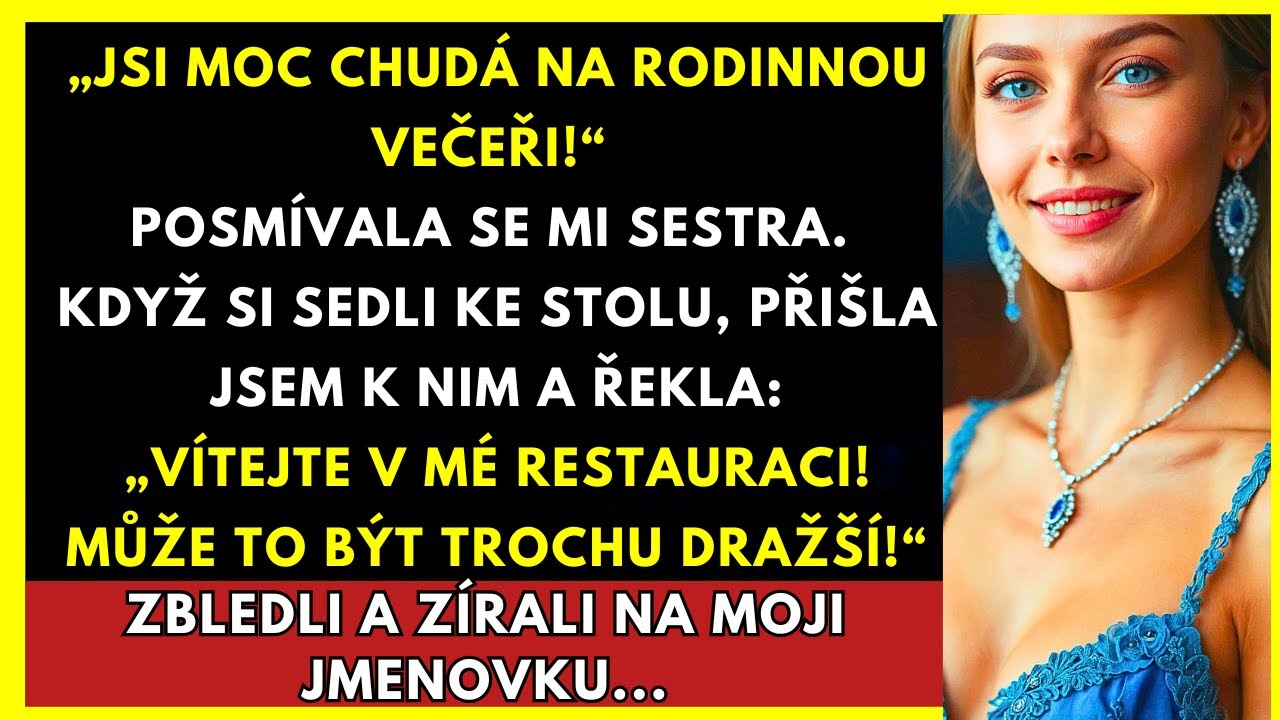 Sestra Mě Vyhodila Z Rodinné Večeře, Protože Jsem Chudá. Řekla Jsem: 