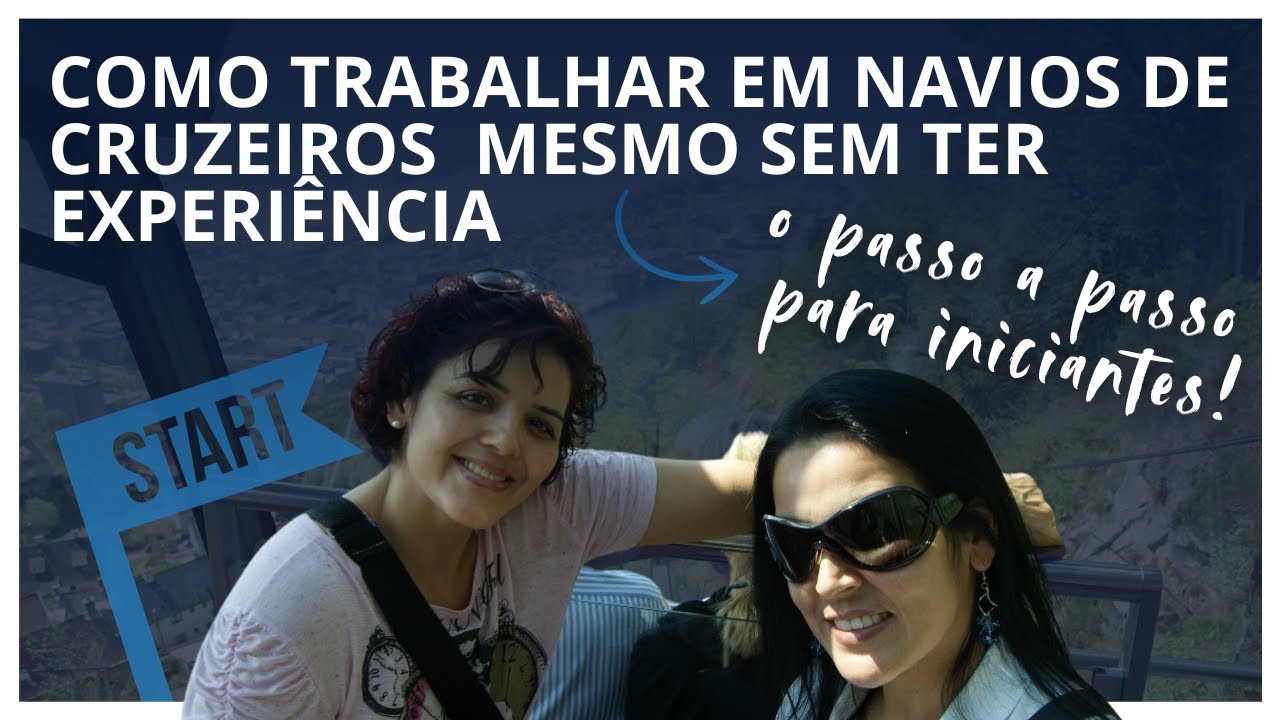 Como Trabalhar em Navios de Cruzeiro Mesmo Sem Ter Experiência: O Passo a Passo para Iniciantes