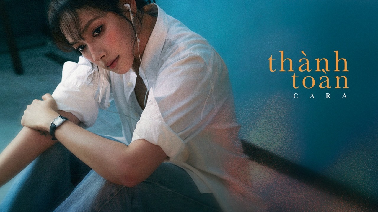 CARA | th&agrave;nh to&agrave;n | Official Music Video