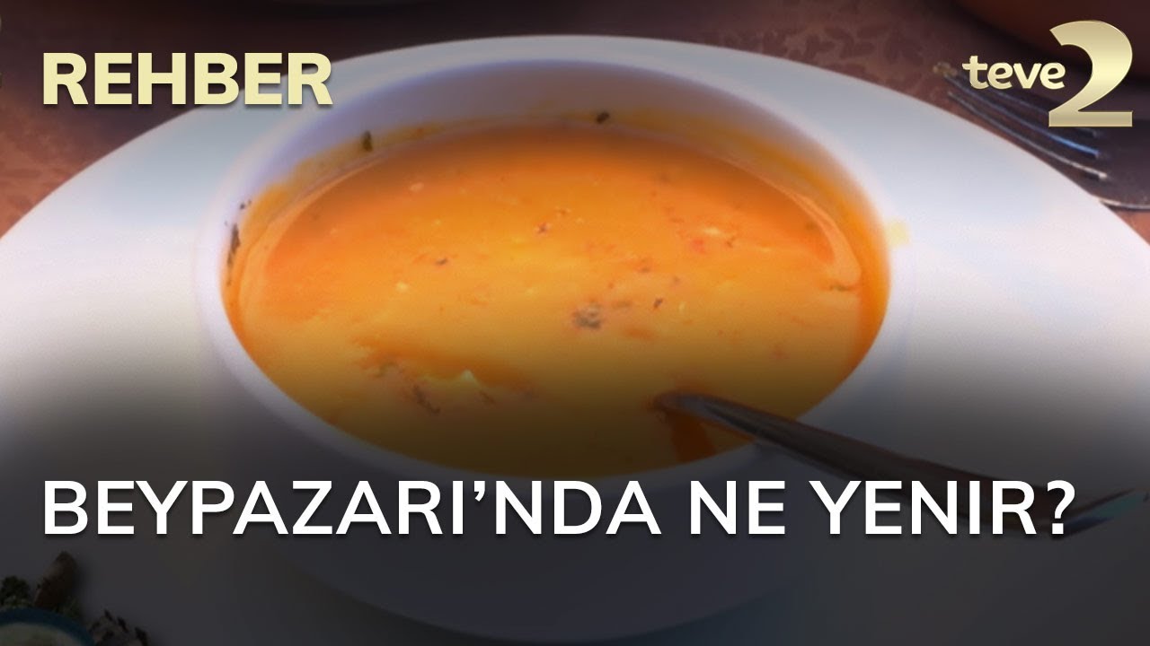 Rehber: Beypazarı’nda ne yenir?