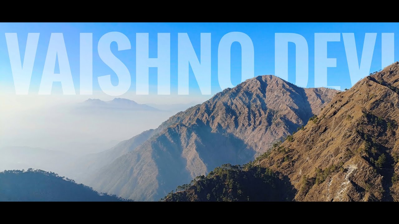 LET'S FEEL - Vaishno devi JAMMU | A CINEMATIC VIDEO | Mata Vaishno Devi Yatra | Bhairo Baba Ji |