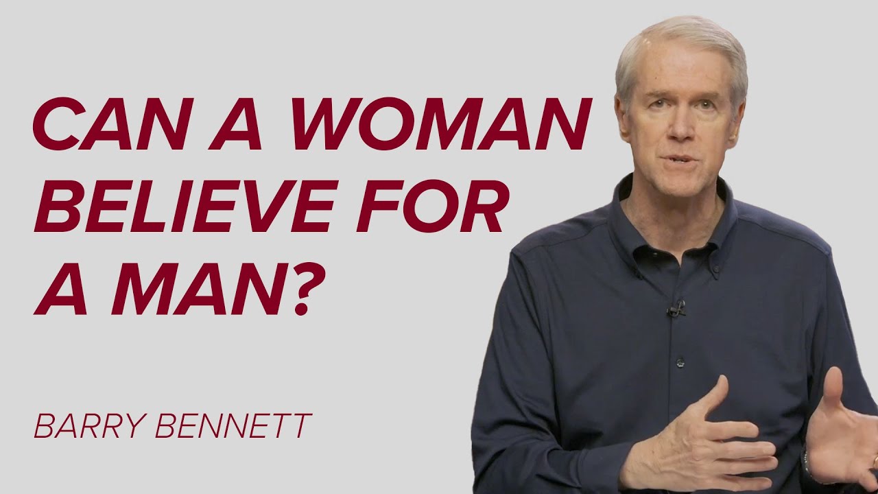 Can a Woman Believe for a Man? - Weekly Q&A Roundup - June 6, 2023
