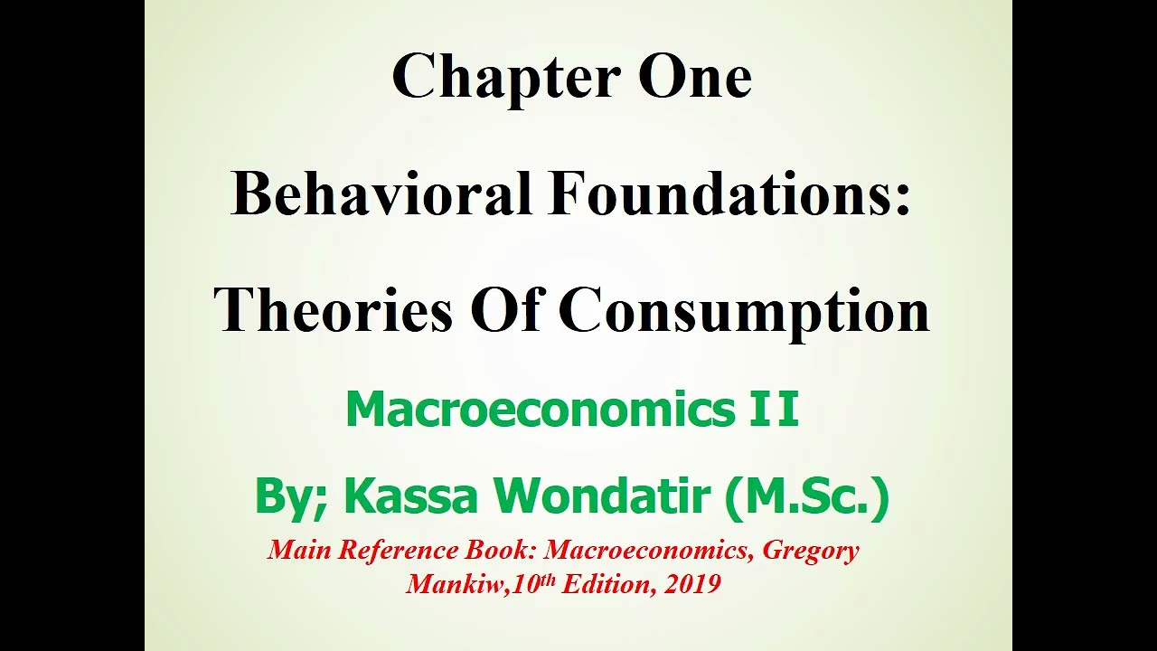 Macroeconomics II Chapter 1-  Lesson 1 Consumption Theory