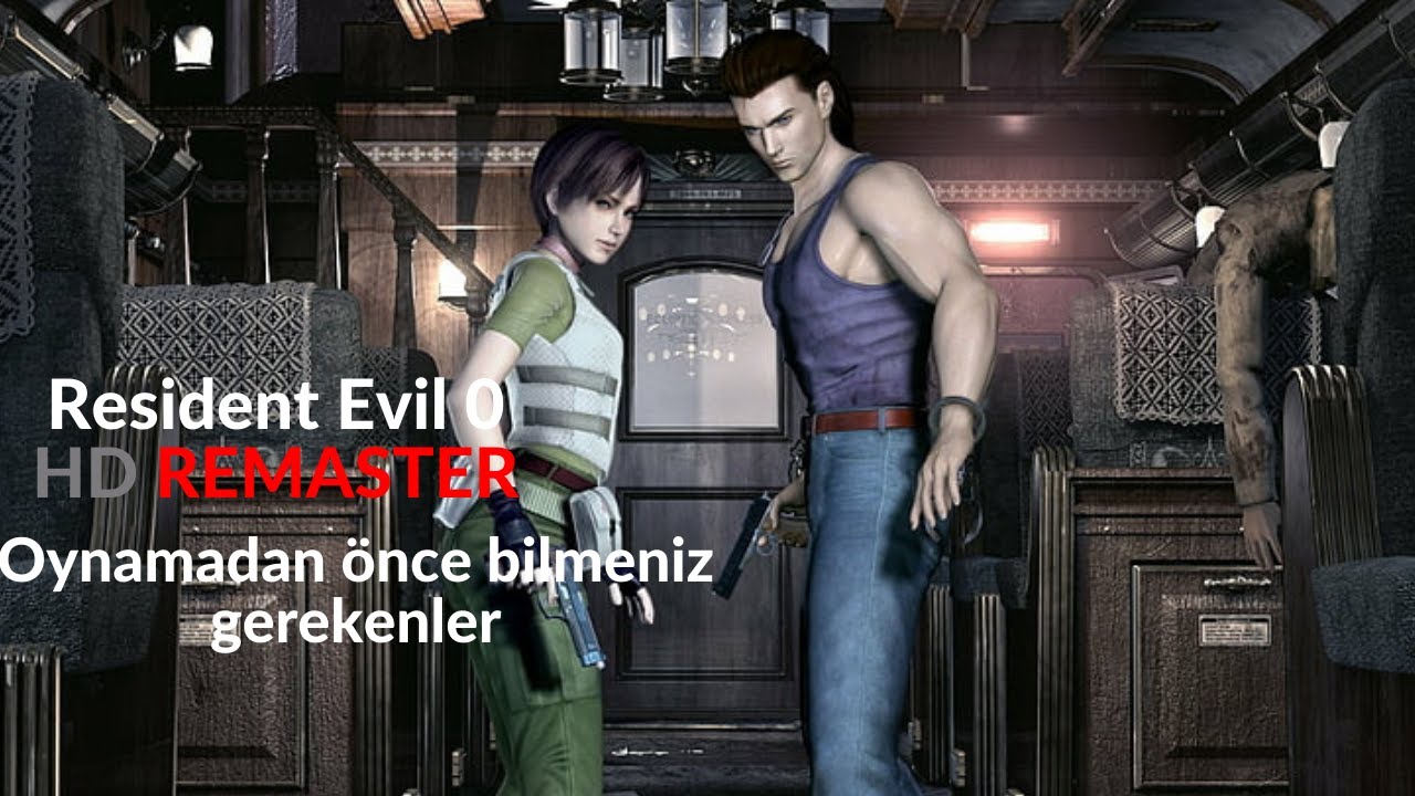 Resident Evil 0 HD REMASTER oynamadan önce bilmeniz gerekenler.