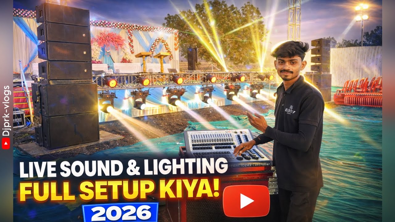 Live Sound & Lighting Full Setup 2026 🔥 Complete DJ Setup Hindi