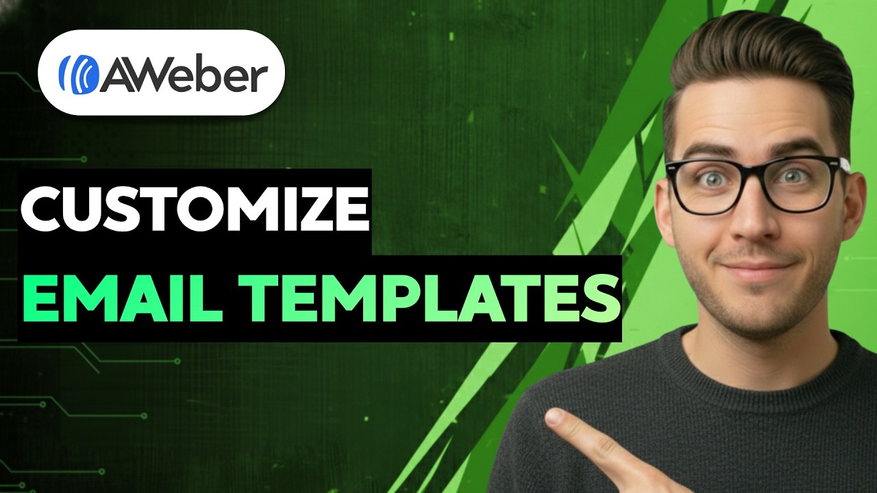 How to Customize Email Templates in Aweber [2026 Full Guide]