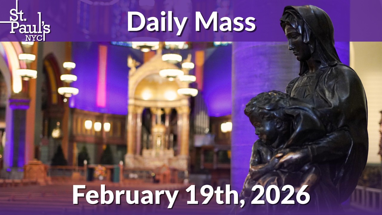 Daily Mass - February 19th, 2026 at 12:10 PM