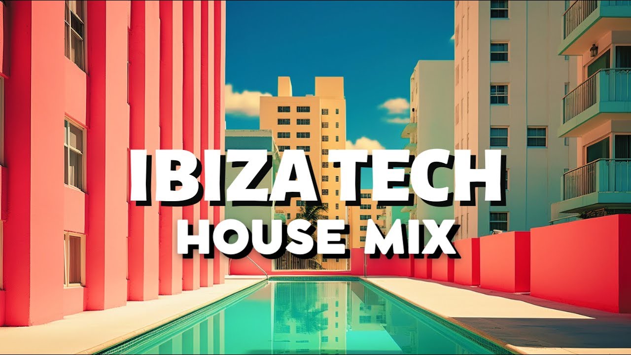 Ibiza Tech House Mix | 2024 March