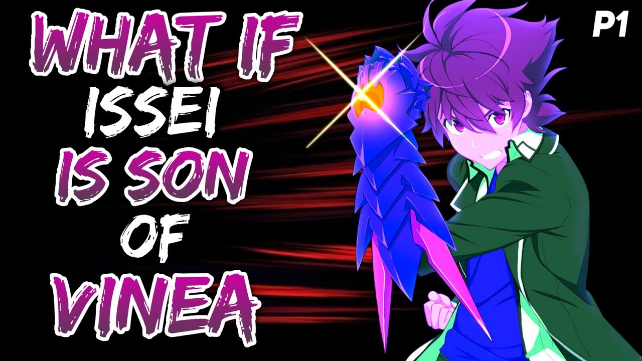 What if Issei is Son of Vinea? ||Part 1||