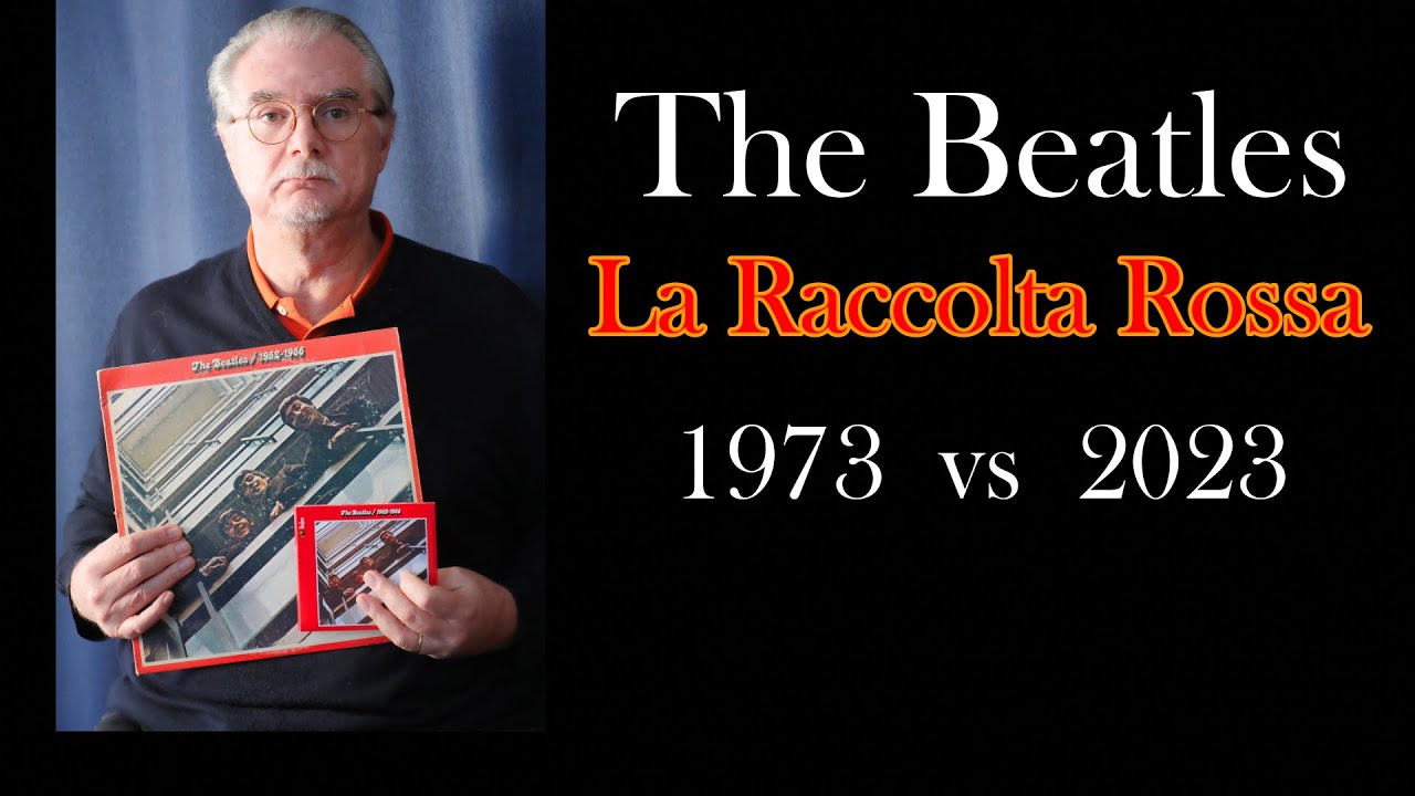 The Beatles, La Raccolta Rossa - recensione tecnica a confronto fra Edizione LP 1973 e CD 2023