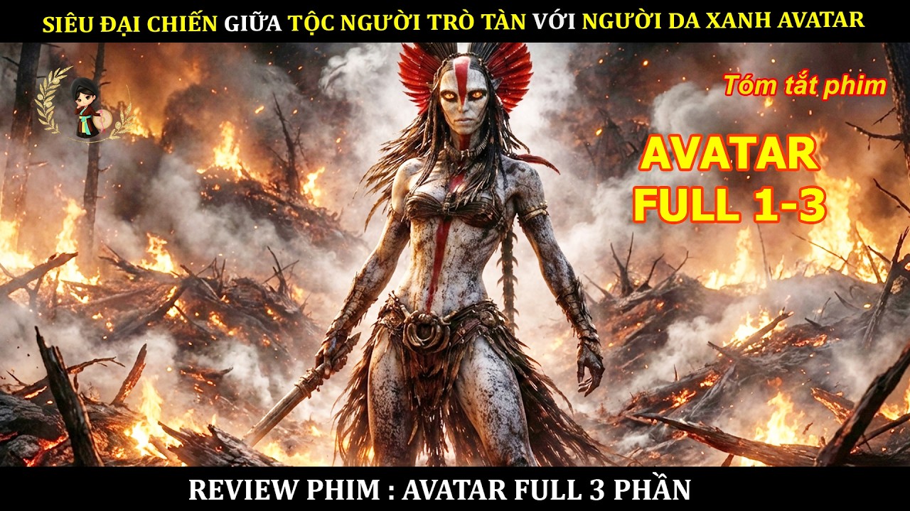 SIÊU ĐẠI CHIẾN GIỮA TỘC NGƯỜI TRÒ TÀN VỚI NGƯỜI DA XANH AVATAR || TỔNG HỢP PHIM AVATAR