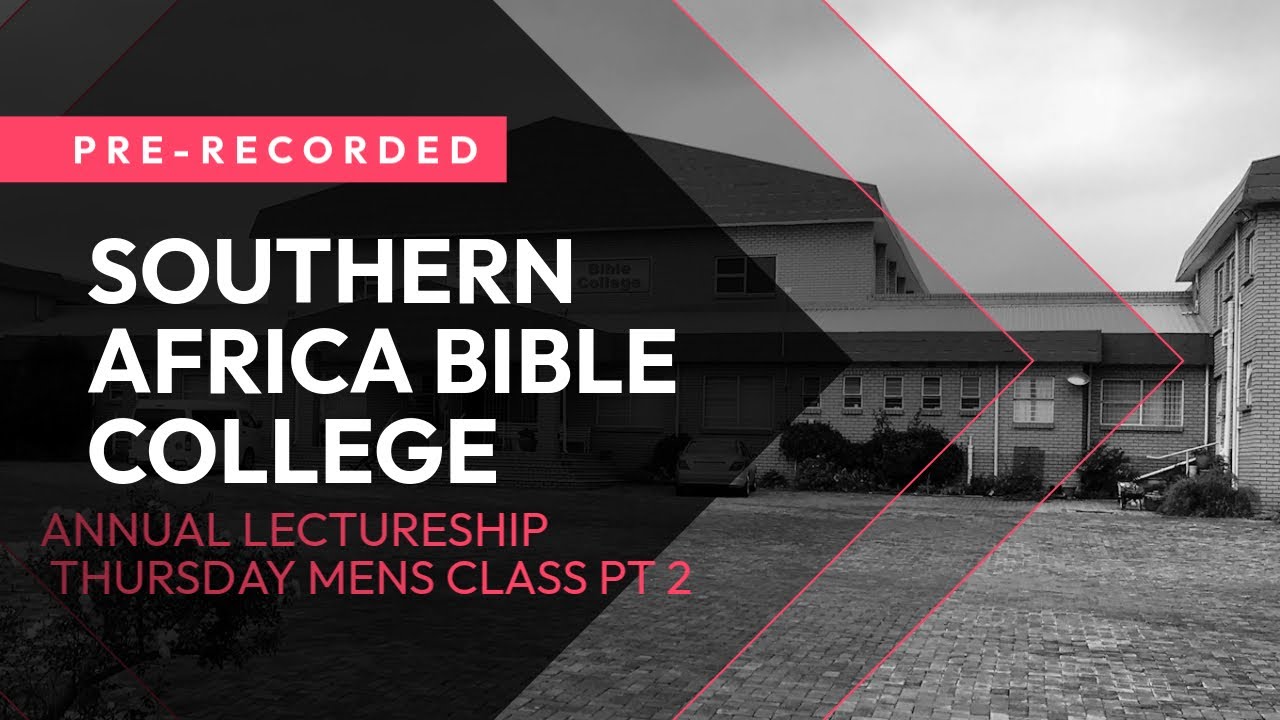 SABC MENS CLASS THURSDAY SESSION WITH BRO THEO