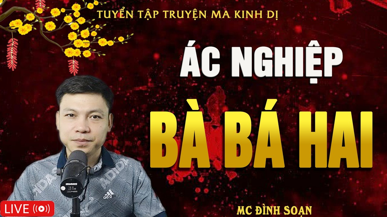 ÁC NGHIỆP BÀ BÁ HAI - Chiếc Áo Dính Máu | Truyện Ma Kinh Dị - Tuyển Tập Truyện Ma Đình Soạn Hay Nhất