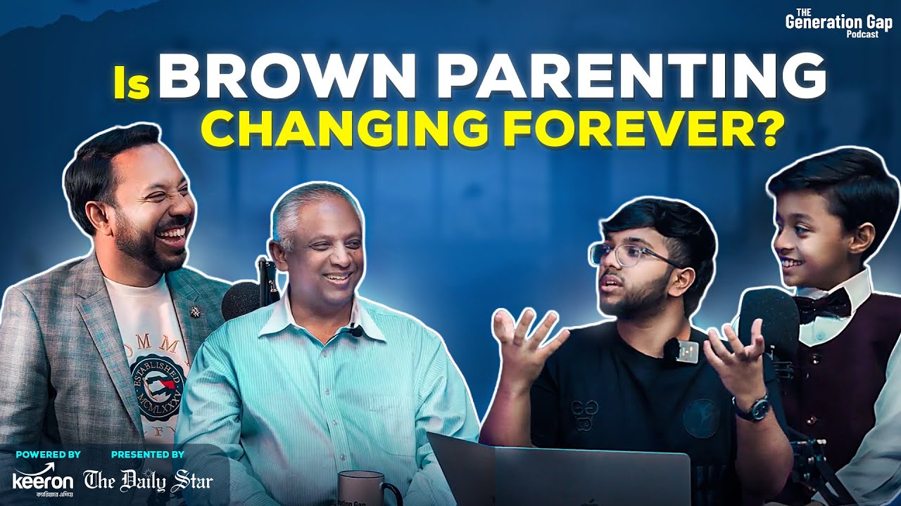 Is Bangladeshi PARENTING changing forever? | The Generation Gap