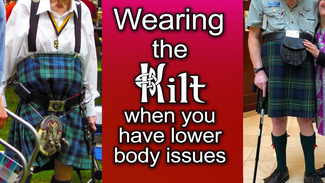 Kilt Options for Physical Discomfort? How to wear the kilt if you have lower body medical issues