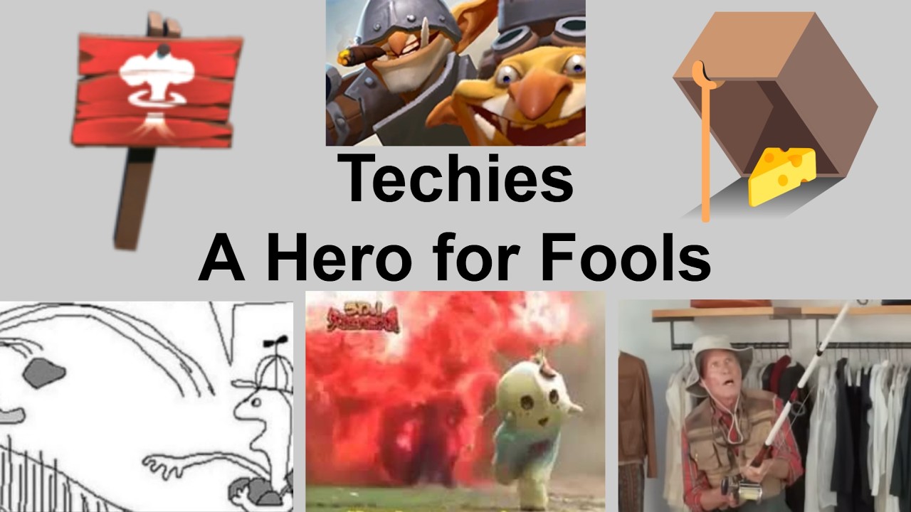 Techies: A Hero For Fools