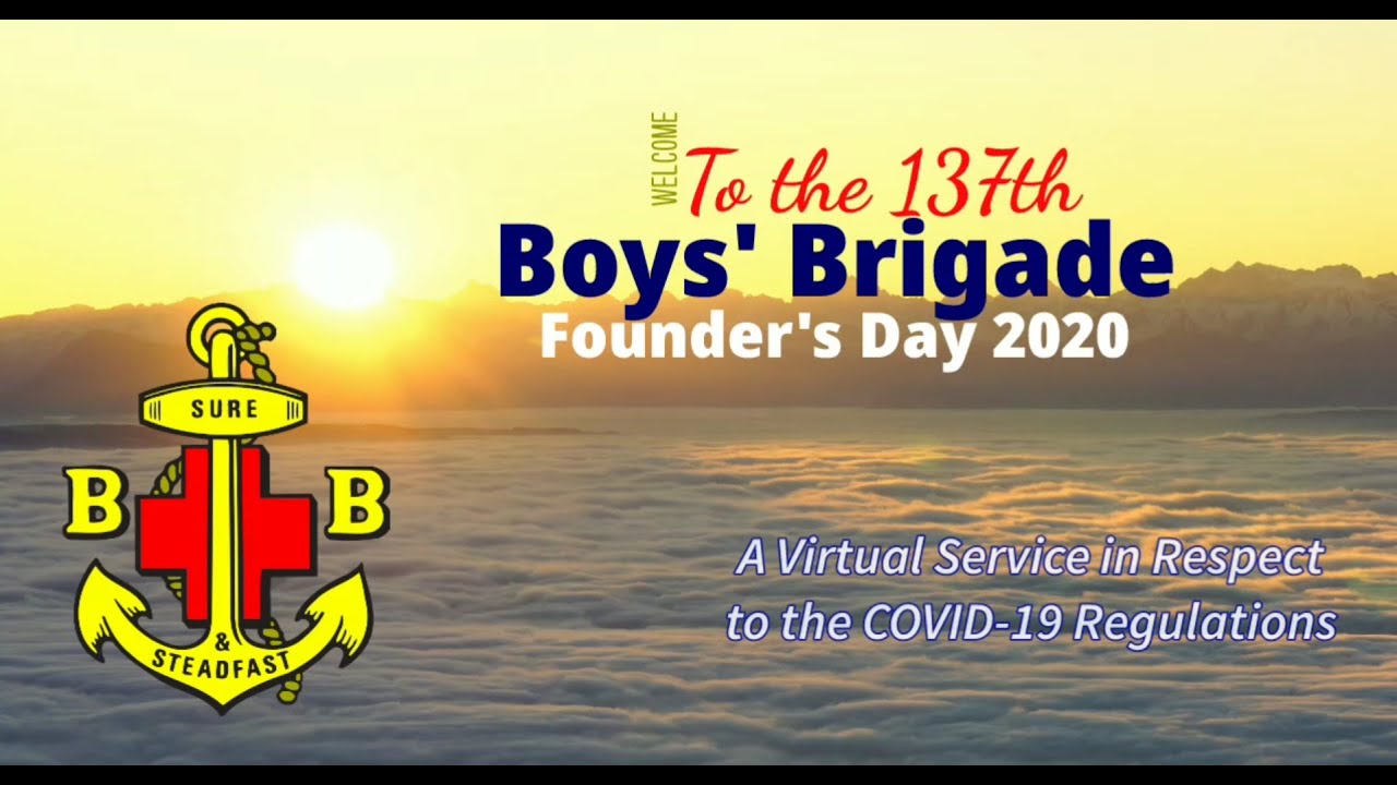 The Boys' Brigade 137th Founder's Day Virtual Church Service | 25 October 2020