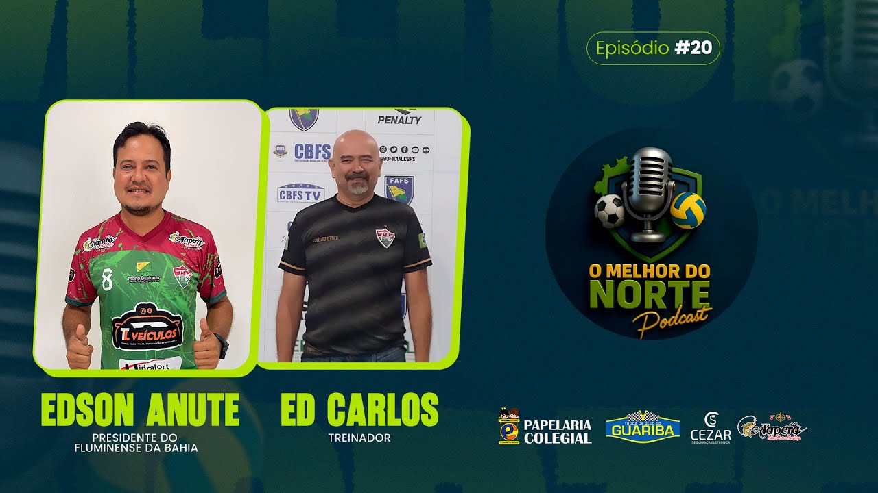 EPISÓDIO 20 - O Melhor do Norte