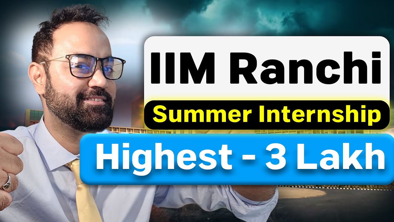 IIM Ranchi Summer Internship Report | Companies at campus | CAP IIMs