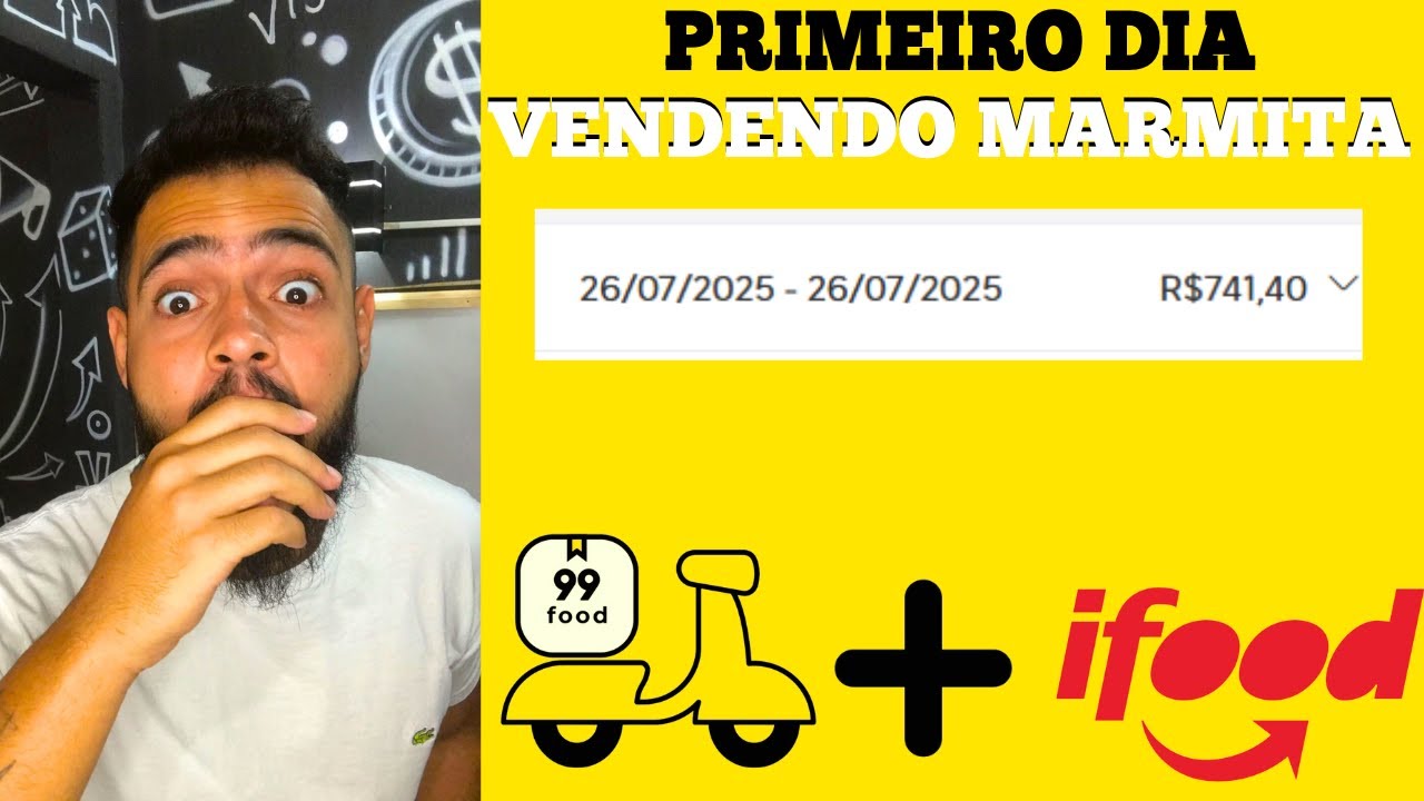 PRIMEIRO DIA VENDENDO MARMITA NO IFOOD E 99 FOOD