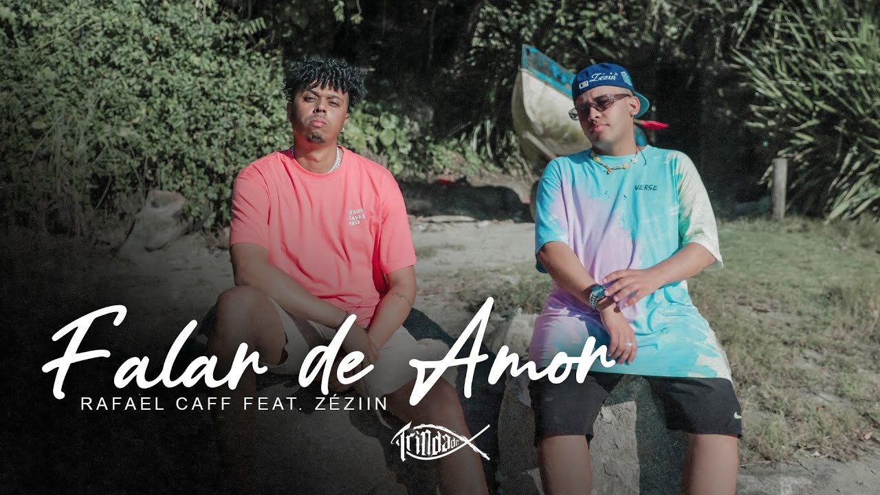 Rafael Caff & Zeziin | Falar de Amor | Trindade Records (Álbum Beijo do Céu)