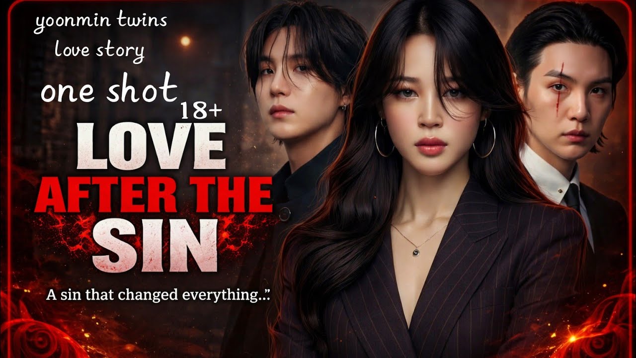 LOVE AFTER THE SIN &hearts;️/use 🎧/Yoonmin love story/#yoonmin #jiyoon #suga #jimin #namjin #taekook #hobi