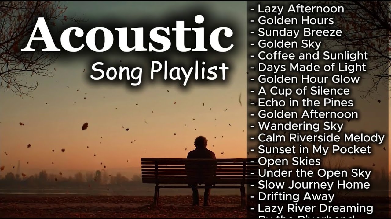 Romantic Acoustic Playlist for Late Night Chill Vol. #2830