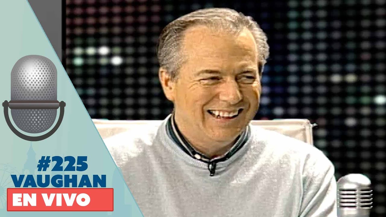 Vaughan en Vivo Episode 225 | Vaughan TV
