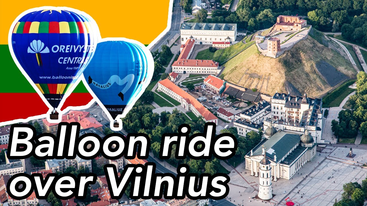 🇱🇹 Полет над Вильнюсом на воздушном шаре
