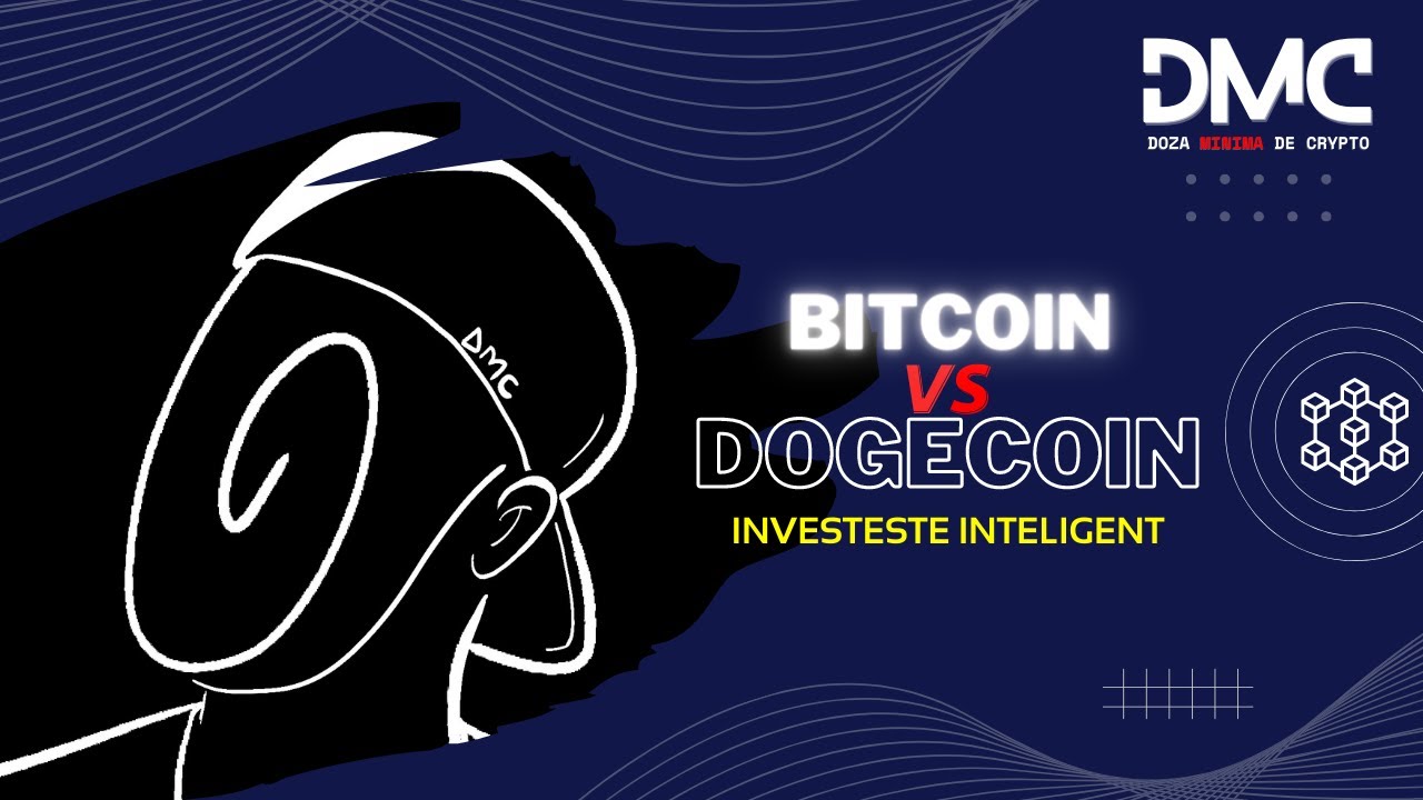 DOGECOIN vs BITCOIN - Investeste inteligent