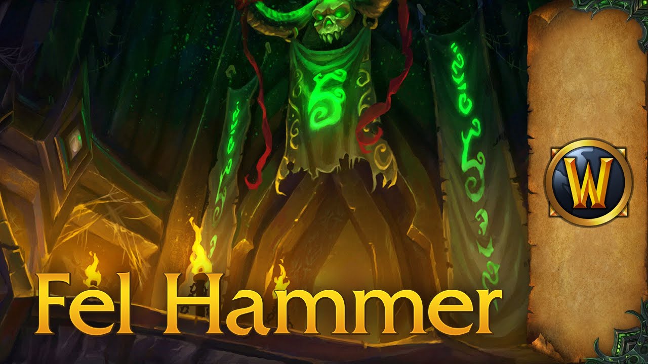 The Fel Hammer - Music & Ambience - World of Warcraft