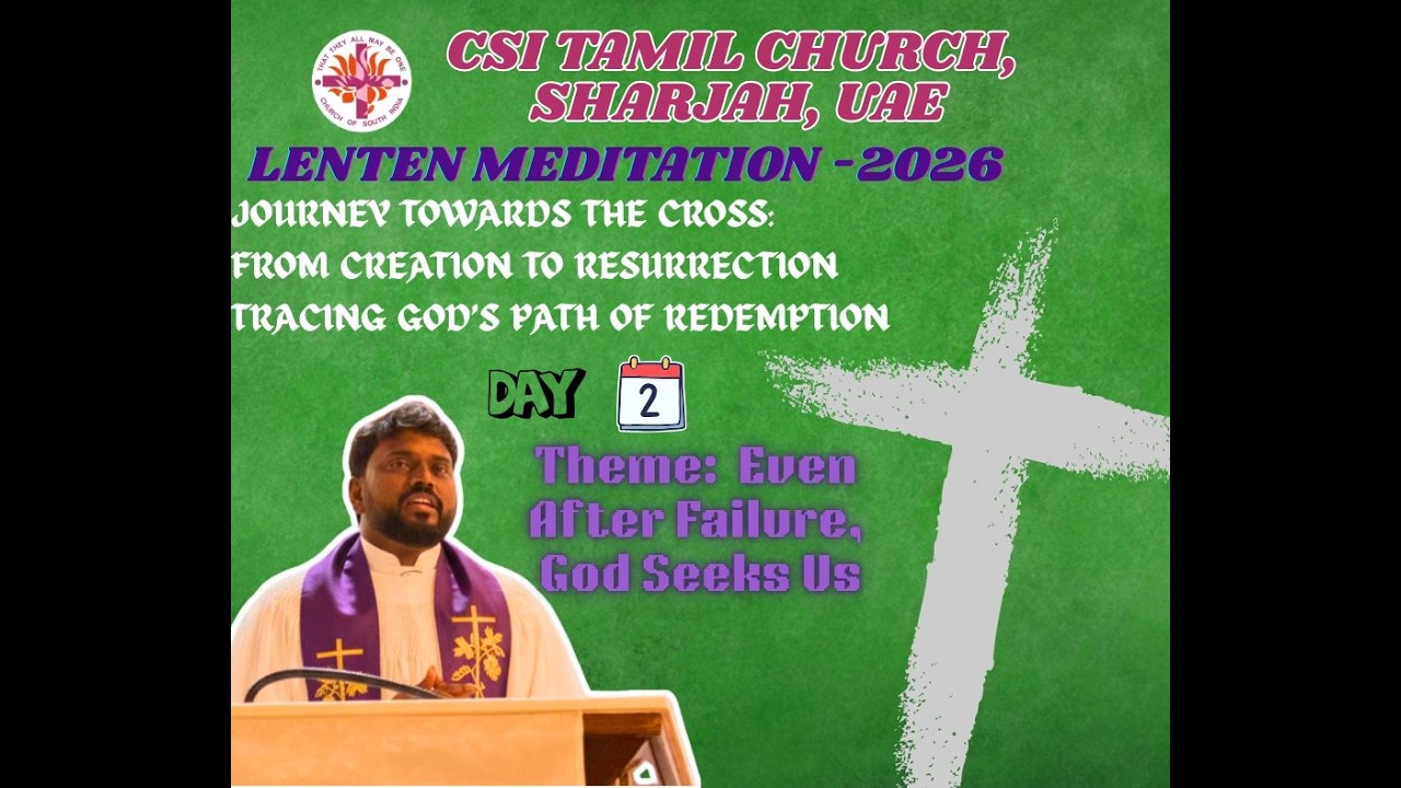 தோல்விக்கு பின்பும், தேவன் நம்மைத் தேடுகிறார் | Even After Failure, God Seeks Us | Day 02