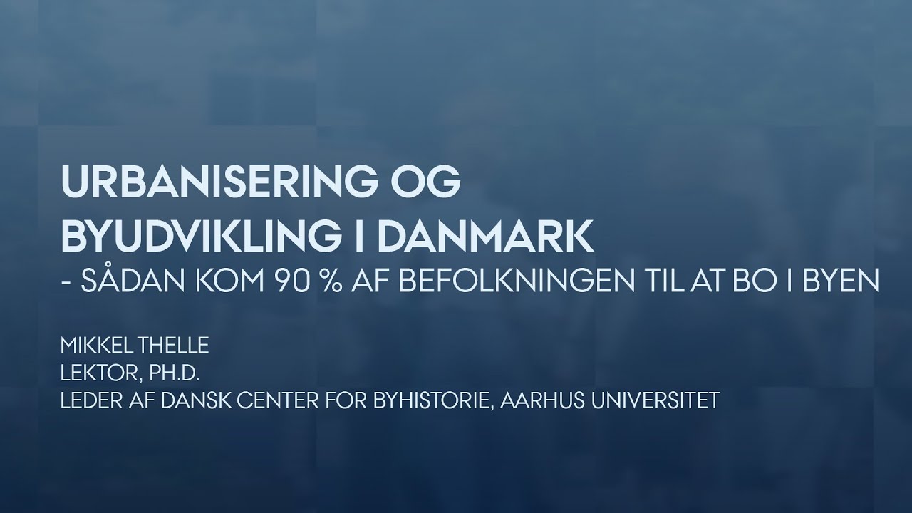 Urbanisering og byudvikling i Danmark