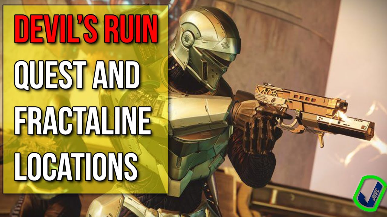 Devils Ruin Exotic sidearm Quest with All Fractaline Locations