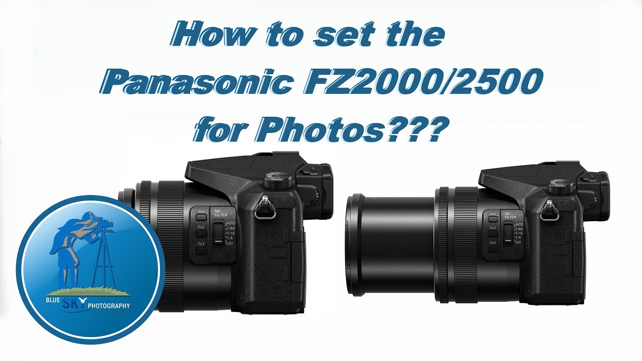 Best way to set your Panasonic FZ2000/2500 in manual mode !!! How do I use it???