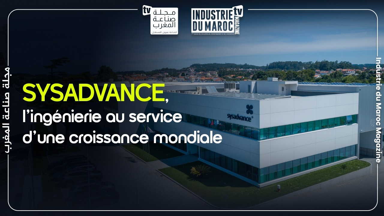 SYSADVANCE, l’ingénierie au service d’une croissance mondiale