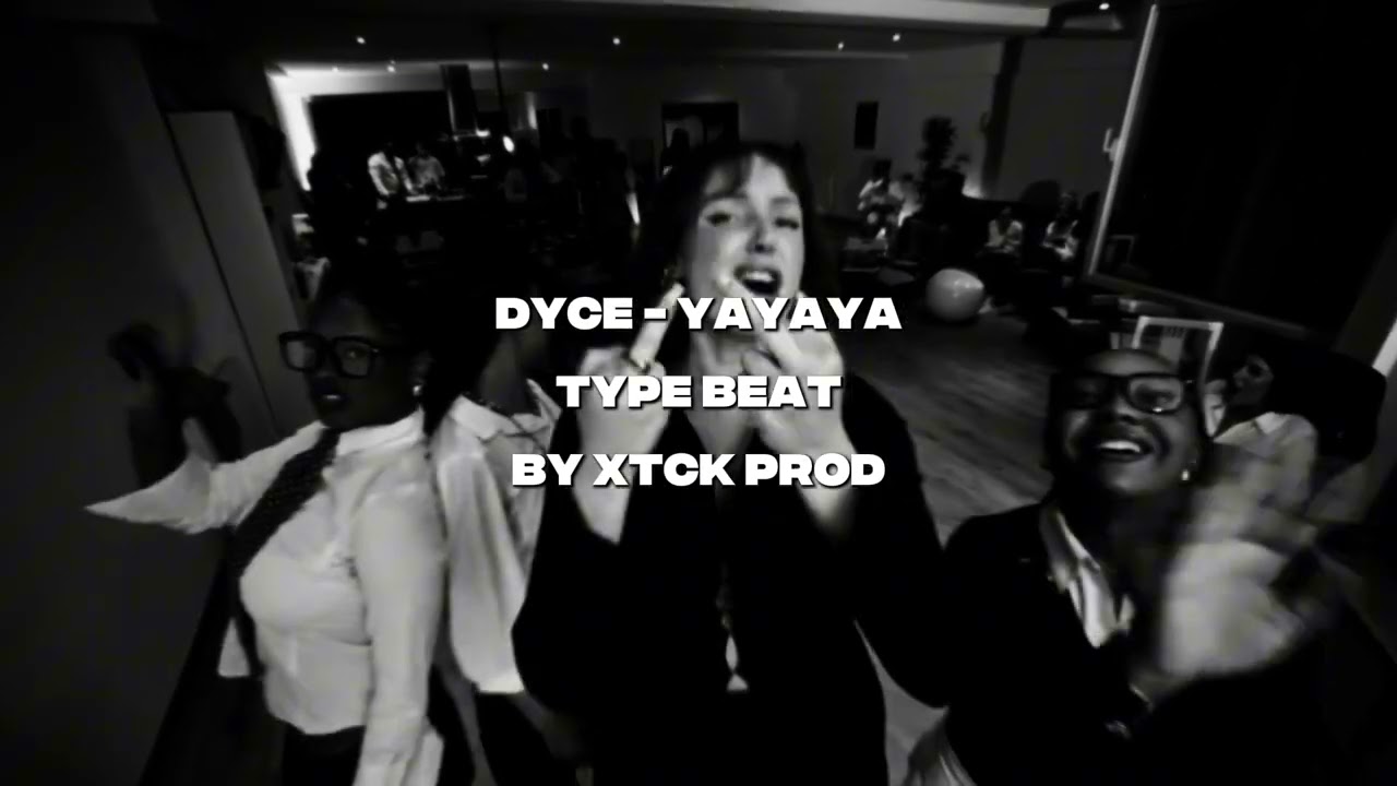 Dyce – YAYAYA Type Beat | by @xtckprod