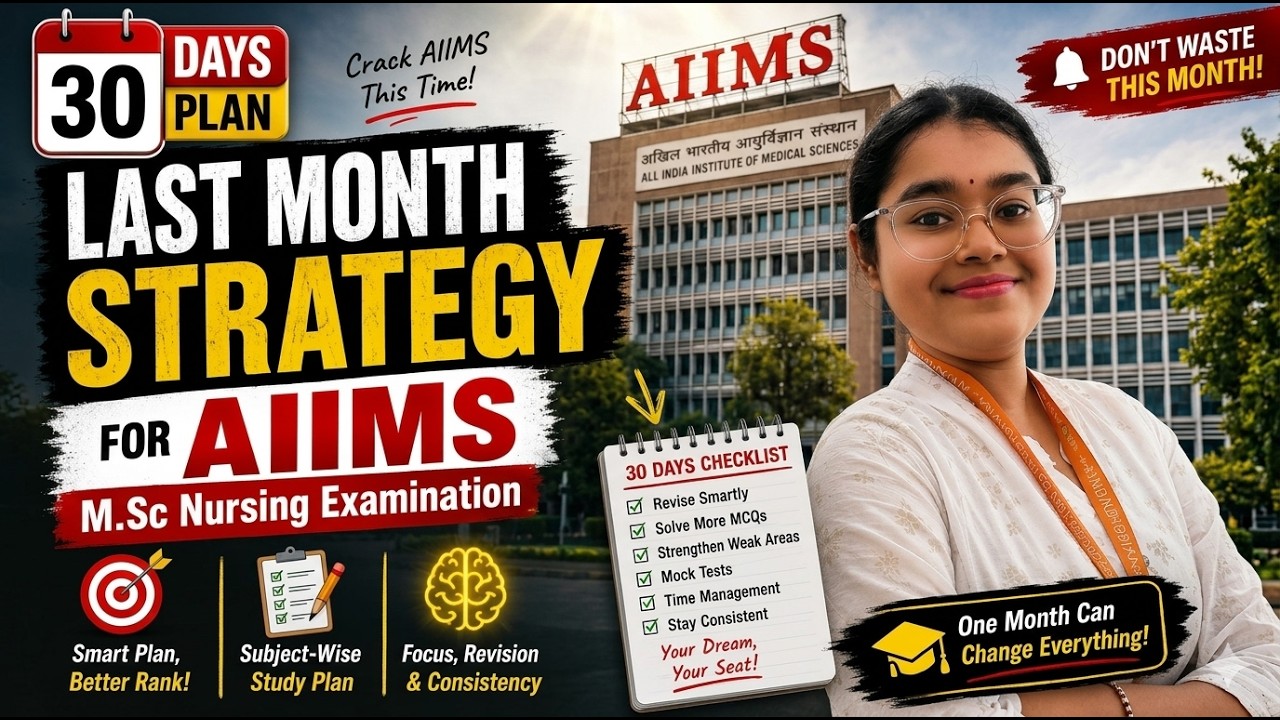 AIIMS M.Sc Nursing Last Month Strategy 2026 🔥 Complete 30 Day Study Plan